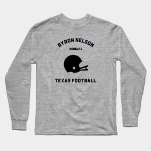 BYRON NELSON HIGH SCHOOL FOOTBALL Long Sleeve T-Shirt